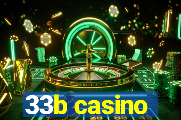 33b casino